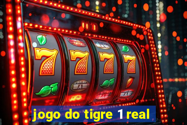 jogo do tigre 1 real